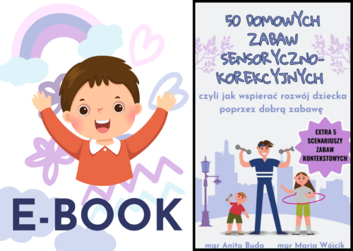 50 domowych zabaw sensoryczno-korekcyjnych